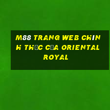 M88 Trang web chính thức của Oriental Royal