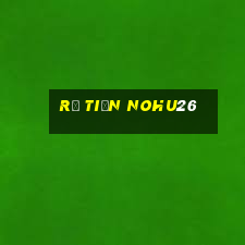 R㺴 Tiền Nohu26