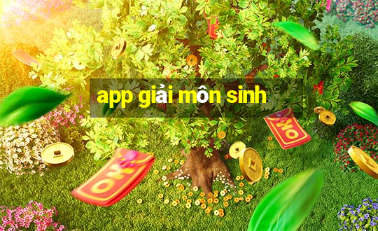 app giải môn sinh