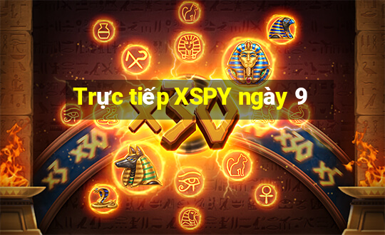 Trực tiếp XSPY ngày 9