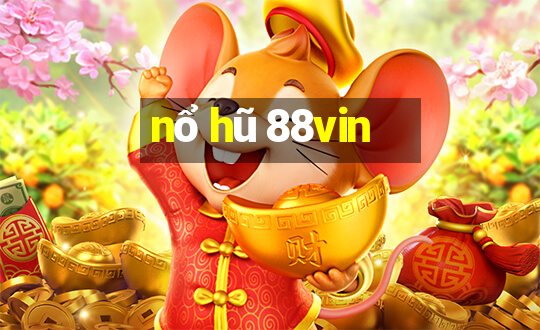 nổ hũ 88vin