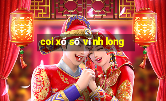 coi xổ số vĩnh long