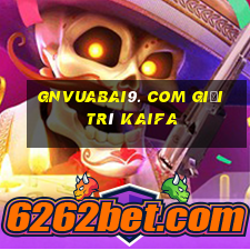 gnVuabai9. com Giải trí Kaifa