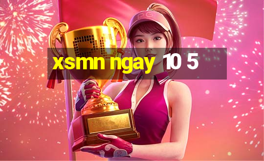 xsmn ngay 10 5