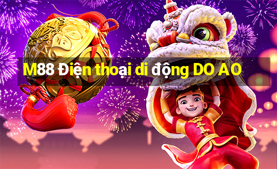 M88 Điện thoại di động DO AO