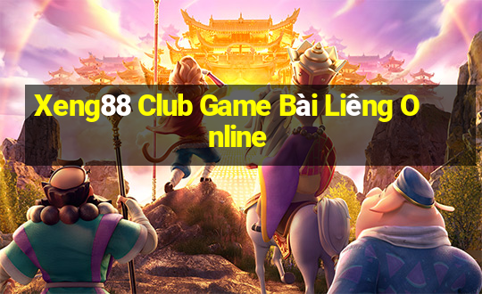 Xeng88 Club Game Bài Liêng Online