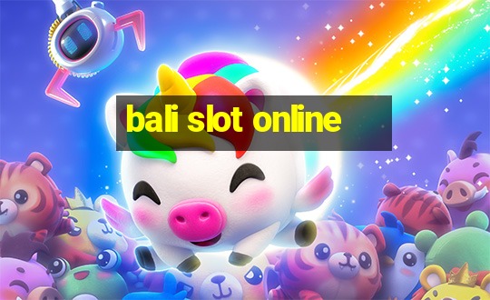 bali slot online