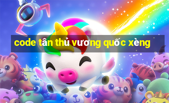 code tân thủ vương quốc xèng