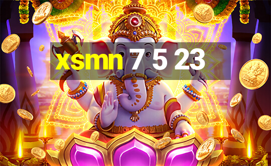 xsmn 7 5 23