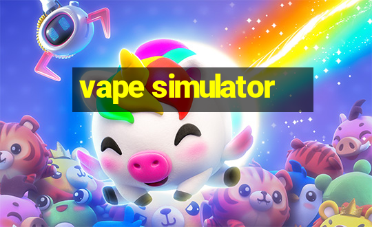 vape simulator