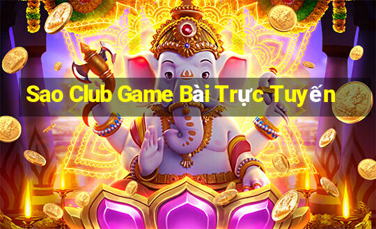 Sao Club Game Bài Trực Tuyến