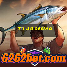 tại ku casino