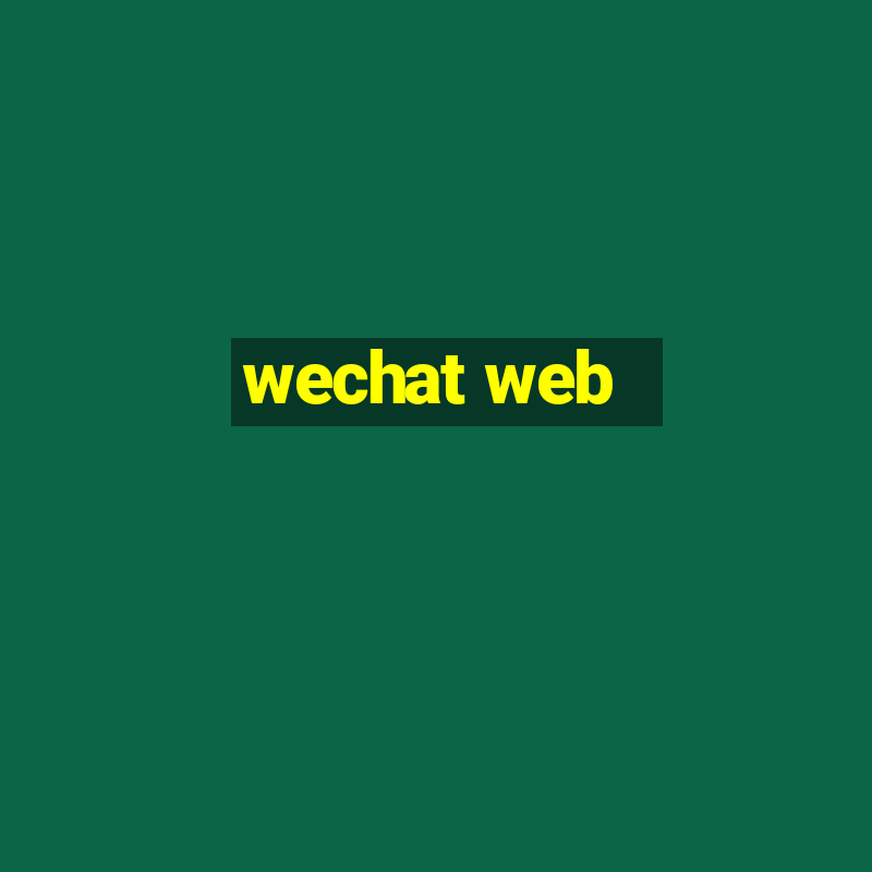 wechat web