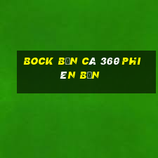 Bock Bắn cá 360 Phiên bản