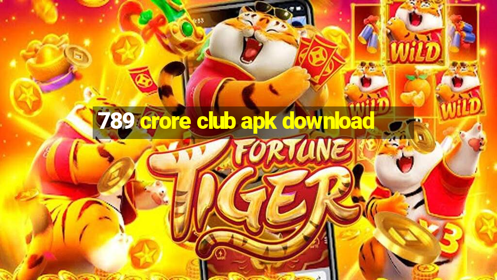 789 crore club apk download