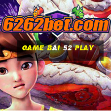 game bài 52 play