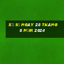 xổ số ngày 28 tháng 8 năm 2024