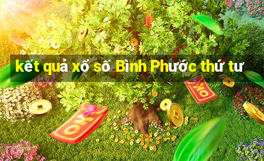 kết quả xổ số Bình Phước thứ tư