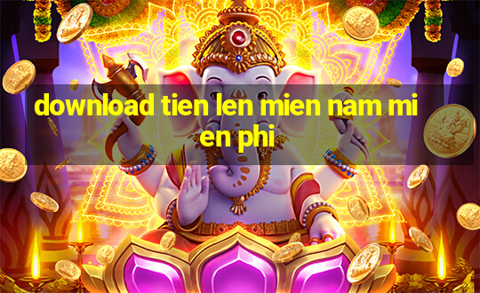 download tien len mien nam mien phi