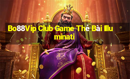 Bo88Vip Club Game Thẻ Bài Illuminati