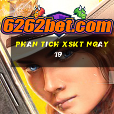 Phân tích XSKT ngày 19