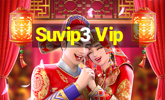 Suvip3 Vip