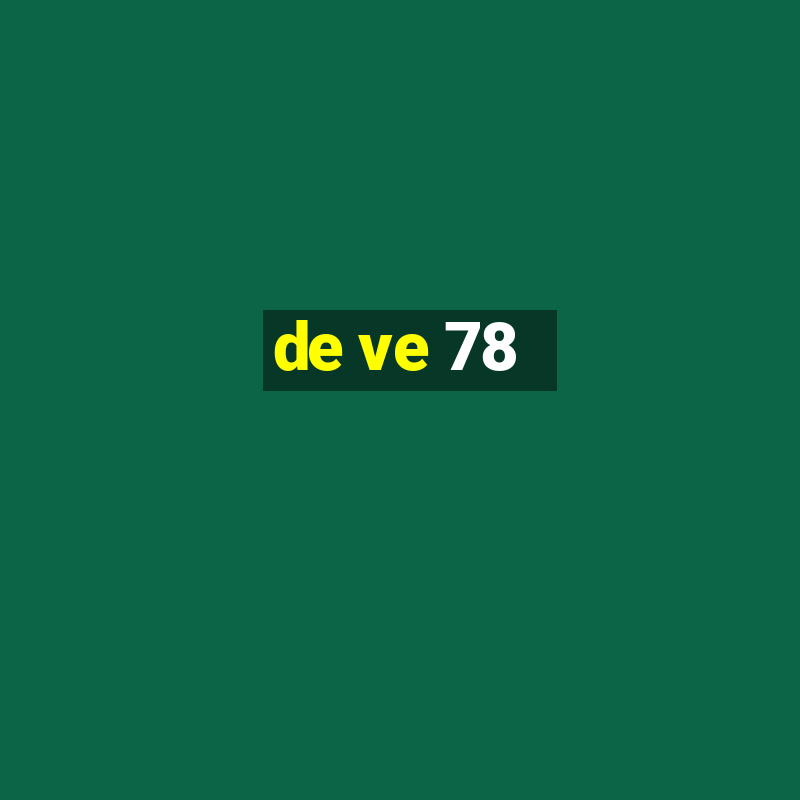 de ve 78