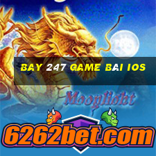 Bay 247 Game Bài Ios