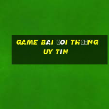 game bài đôi thưởng uy tín