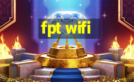 fpt wifi