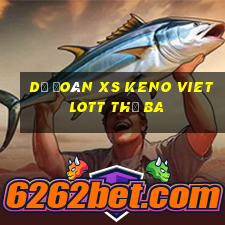 Dự đoán XS Keno Vietlott thứ Ba