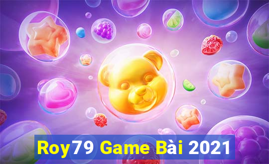 Roy79 Game Bài 2021