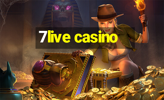 7live casino