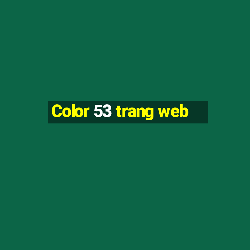 Color 53 trang web