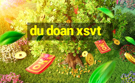 du doan xsvt