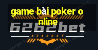 game bài poker online