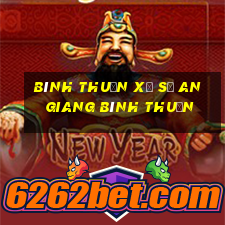 bình thuận xổ số an giang bình thuận