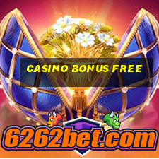 casino bonus free