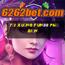 Tải xuống Fun88 phổ biến