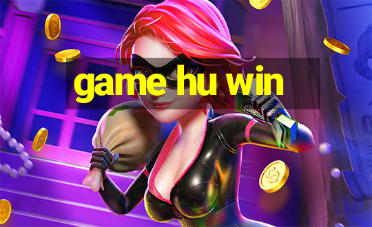 game hu win