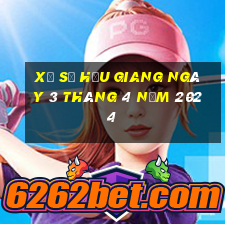 xổ số hậu giang ngày 3 tháng 4 năm 2024