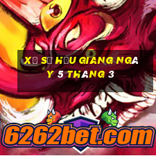 xổ số hậu giang ngày 5 tháng 3