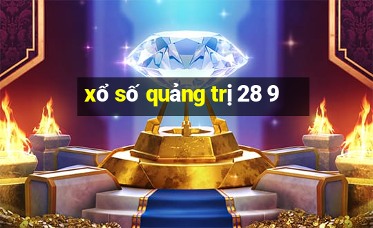 xổ số quảng trị 28 9