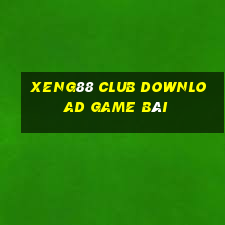 Xeng88 Club Download Game Bài