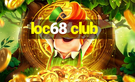 loc68 club