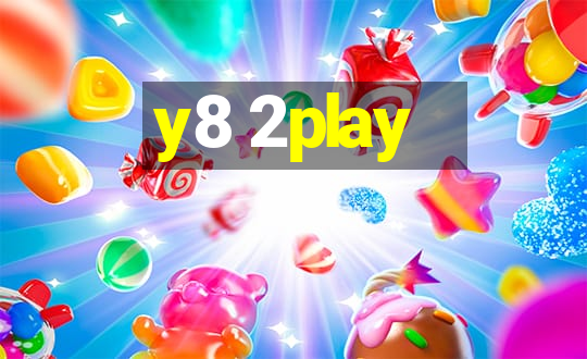 y8 2play