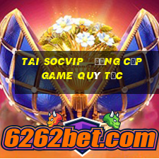 tai socvip   đẳng cấp game quý tộc