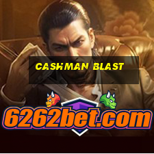 cashman blast