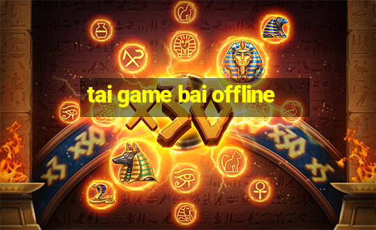 tai game bai offline