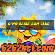 cổng game bon club